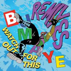 Watch Out For This (Bumaye) [Remixes] - Single - Major Lazer