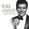 Best So Far - Mark Vincent