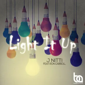 Light It Up - EP by J Nitti album reviews, ratings, credits