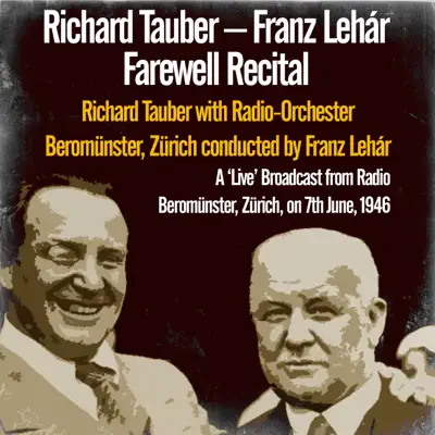 Farewell Recital - Richard Tauber Farewell Recital - Richard Tauber