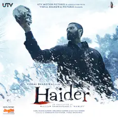 Haider (Original Motion Picture Soundtrack) by Vishal Bhardwaj album reviews, ratings, credits