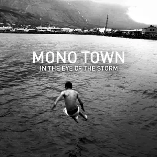 descargar álbum Mono Town - In The Eye Of The Storm