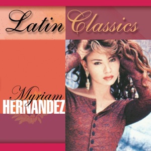 Latin Classics: Myriam Hernández