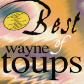 Best of Wayne Toups - Wayne Toups