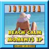 Stream & download Beach Calm Moments - EP