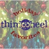 third wheel - O Come, O Come, Emmanuel