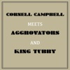 Cornell Campbell Meets Aggrovators & King Tubby