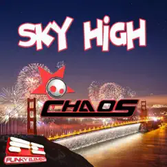 Sky High - Single by Chaos album reviews, ratings, credits