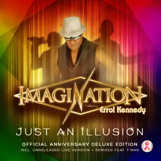 Just an Illusion (feat. Errol Kennedy) [Official Anniversary Deluxe Edition] [Remixes] - Single by Imagination album reviews, ratings, credits