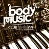 Stream & download Body Music - Club Series 03