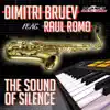 Stream & download The Sound of Silence (feat. Raul Romo) - Single