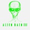 Alienated 3A - Alien Rain lyrics
