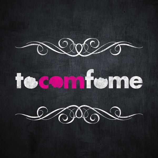 Podcast – Tocomfome Cast cover
