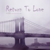 Return To Love - Single