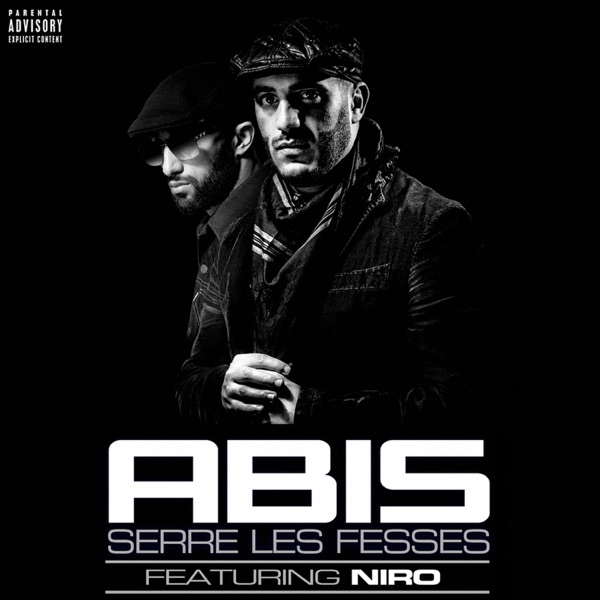 Serre les fesses (feat. Niro) - Single - Abis