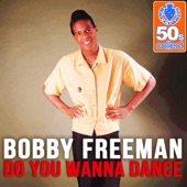 Bobby Freeman - Do You Wanna Dance (Remastered)