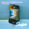 Swipe (feat. Kristin Slipp) - Miracles of Modern Science lyrics