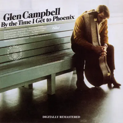 By the Time I Get to Phoenix - Glen Campbell