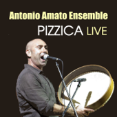 Pizzica (Live) - Antonio Amato Ensemble