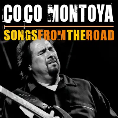 Songs from the Road - Coco Montoya