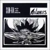 Atlantis (Remastered 2016) [feat. John Gilmore, Pat Patrick, Marshall Allen & Danny Thompson] album lyrics, reviews, download