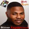 Bitter Experience album lyrics, reviews, download