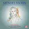 Mendelssohn: Concerto for Violin and Orchestra in E Minor, Op. 64 (Remastered) - EP album lyrics, reviews, download