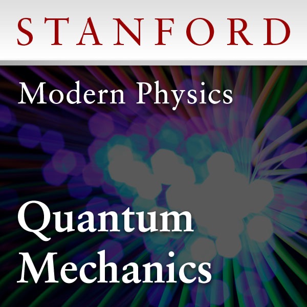 Modern Physics: Quantum Mechanics (Winter 2012) by Stanford on Apple ...