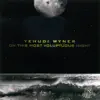 Stream & download Yehudi Wyner: On This Most Voluptuous Night