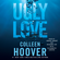 Colleen Hoover - Ugly Love (Unabridged)