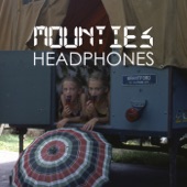 Mounties - Headphones
