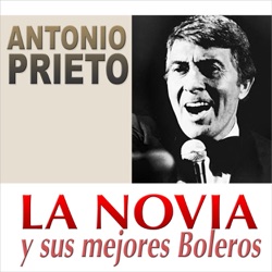 Antonio Prieto - La Novia