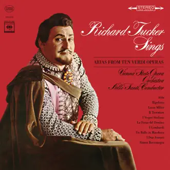 Richard Tucker Sings Arias from Ten Verdi Operas by Richard Tucker, Nello Santi & Orchestra of the Vienna State Opera album reviews, ratings, credits