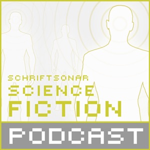 Schriftsonar Podcast#63 – Chris Beckett, Andreas Eschbach, Peter Watts, Arkadi & Boris Strugatzki