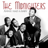 The Midnighters - Annie Had A Baby