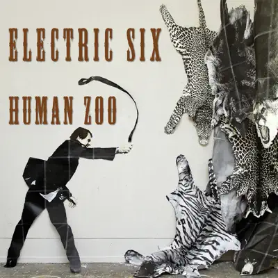 Human Zoo - Electric Six Human Zoo - Electric Six