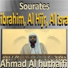 Ahmad Al huthaifi - Sourate Ibrahim