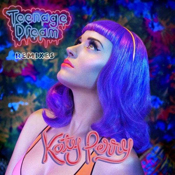 Katy Perry - Teenage Dream (Vandalism Mix)