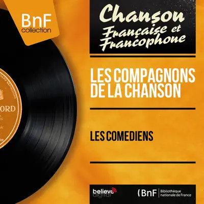 Les comédiens (Stereo version) - Les Compagnons de la Chanson