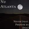 Never (feat. Phenom da Don) - Single album lyrics, reviews, download