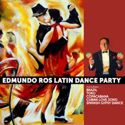 Edmundo Ros: Latin Dance Party - Edmundo Ros