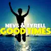 Good Times (Remixes) - EP album lyrics, reviews, download