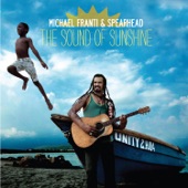 Michael Franti & Spearhead - The Sound Of Sunshine (Album Version)