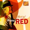 Masters of the Last Century: Best of Piano Red album lyrics, reviews, download