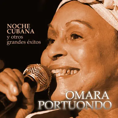 Noche cubana y otros grandes éxitos - Omara Portuondo