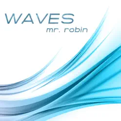 Waves - Mr.Robin