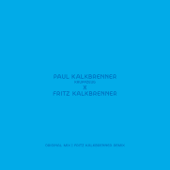 Kruppzeug (Fritz Kalkbrenner Remix) - Paul Kalkbrenner