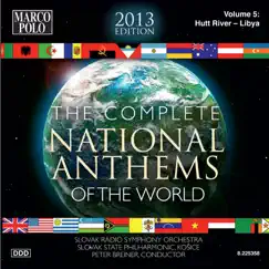The Complete National Anthems of the World (2013 Edition), Vol. 5 by Slovak State Philharmonic Orchestra, Kosice album reviews, ratings, credits
