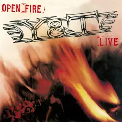 Open Fire: Live - Y & T