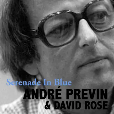 Serenade in Blue - André Previn Serenade in Blue - André Previn
